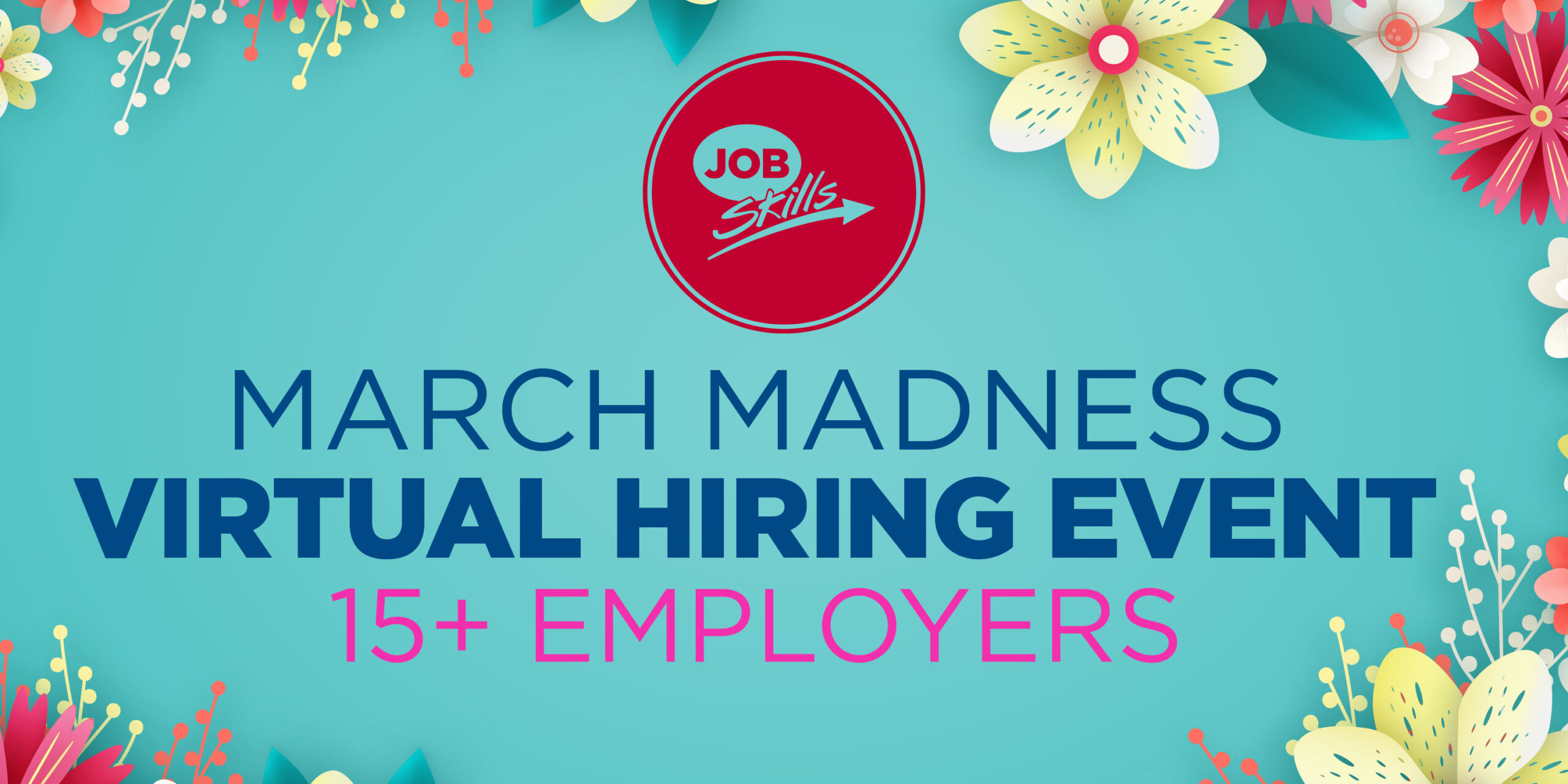 March Madness Spring Hiring Event Job Skills