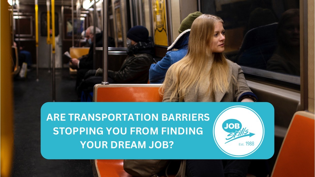 Transportation Barriers Job Skills