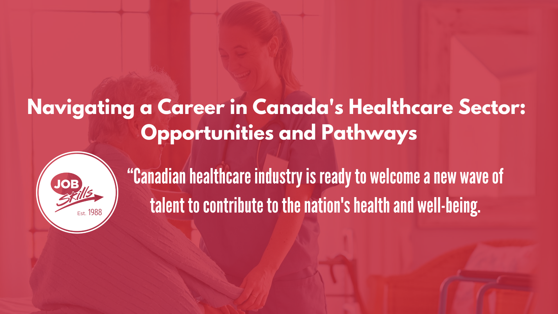 Navigating a Career in Canada's Healthcare Sector Opportunities and