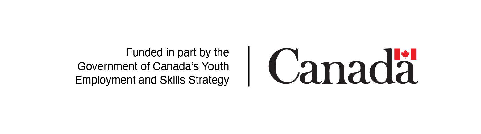 Funded in part by the Government of Canada – Youth Employment and Skills Strategy
