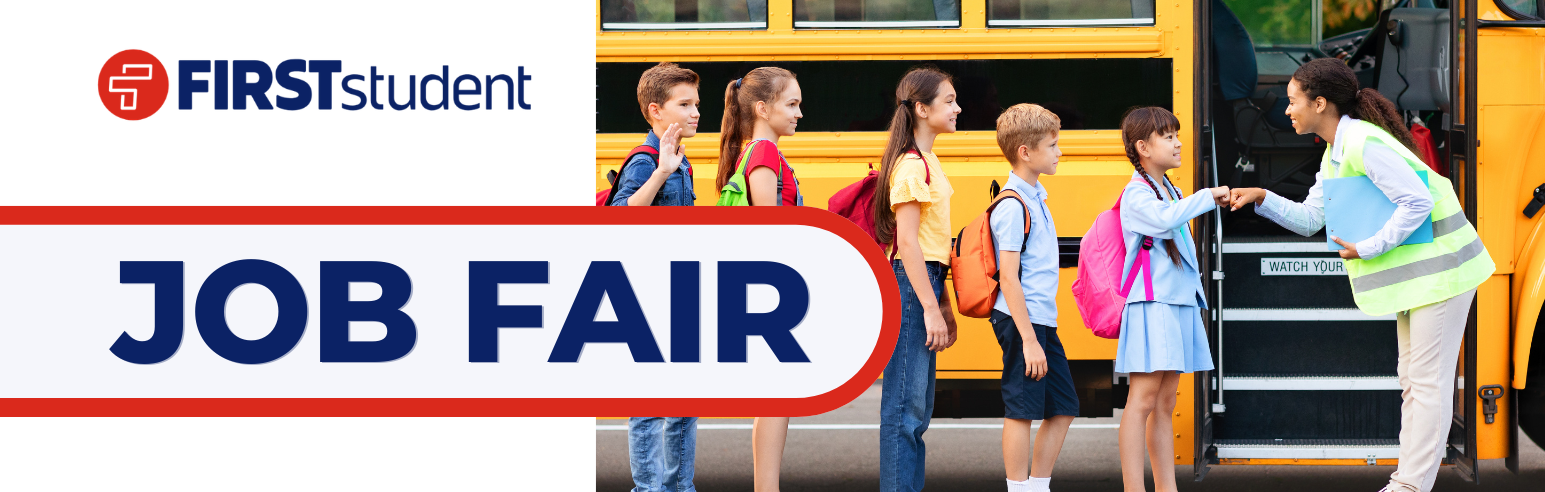 First Student Job Fair - August 25